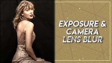 EXPOSURE + CAMERA LENS BLUR SETTINGS | AFTER EFFECTS