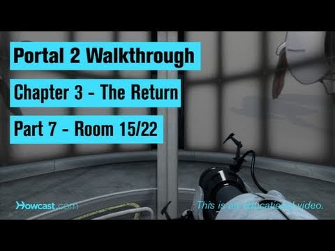 Portal 2 Walkthrough / Chapter 3 - Part 7: Room 15/22