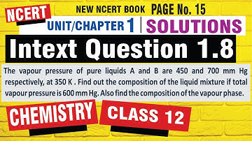 INTEXT 1.8 | class 12 chemistry chapter 1 intext questions solutions SOLUTIONS  UNIT 1 by jain tutor