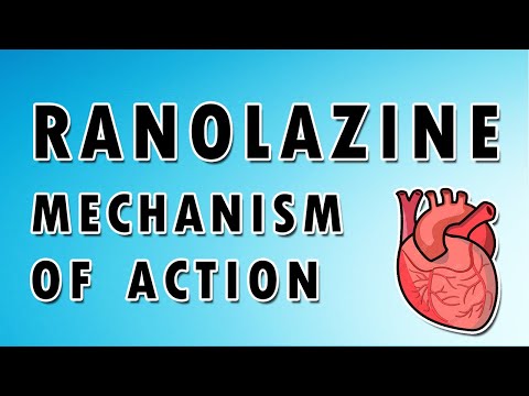 Ranolazine - Side Effects, Mechanism of Action, and Indications