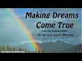 MAKING DREAMS COME TRUE by Orison Swett Marden - FULL AudioBook Excerpt | Greatest AudioBooks