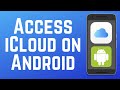 How to Access iCloud on an Android Device 2024