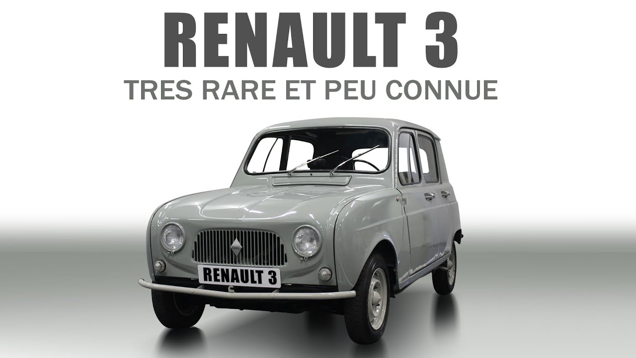 RENAULT 3  / Une voiture TRES RARE et PEU CONNUE. La maman de la R4 !!