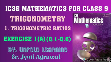 ICSE Mathematics for Class 9 A Das Gupta| Trigonometry |1. Trigonometric Ratios |Ex- 1(A)|Q.1-Q.6