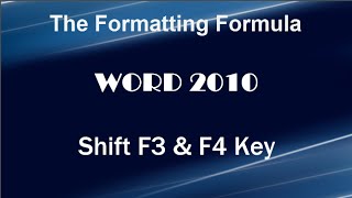 Word 2010   Shift F3 and F4 - Change Case - Repeat Last Command