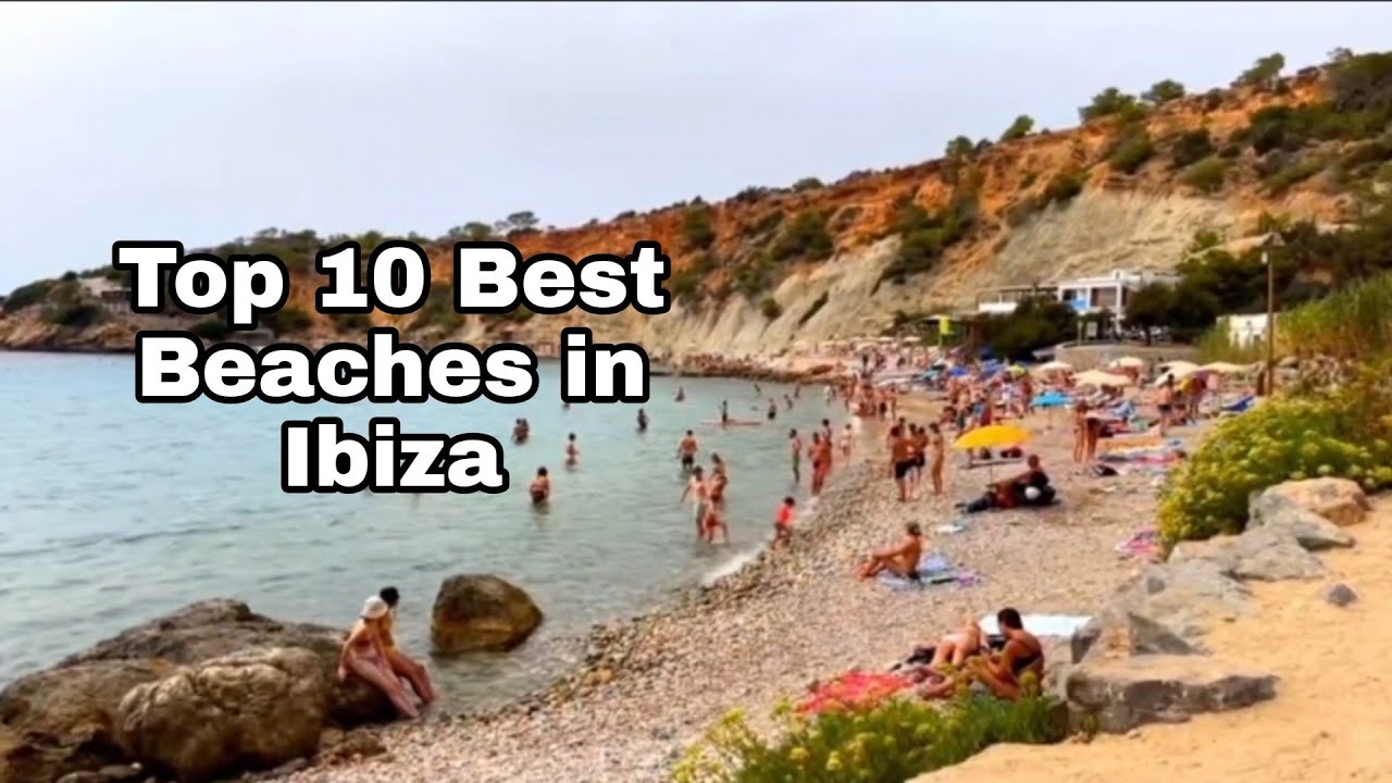 Top 10 Best Beaches In Ibiza | 10 Mejores playas de Ibiza|