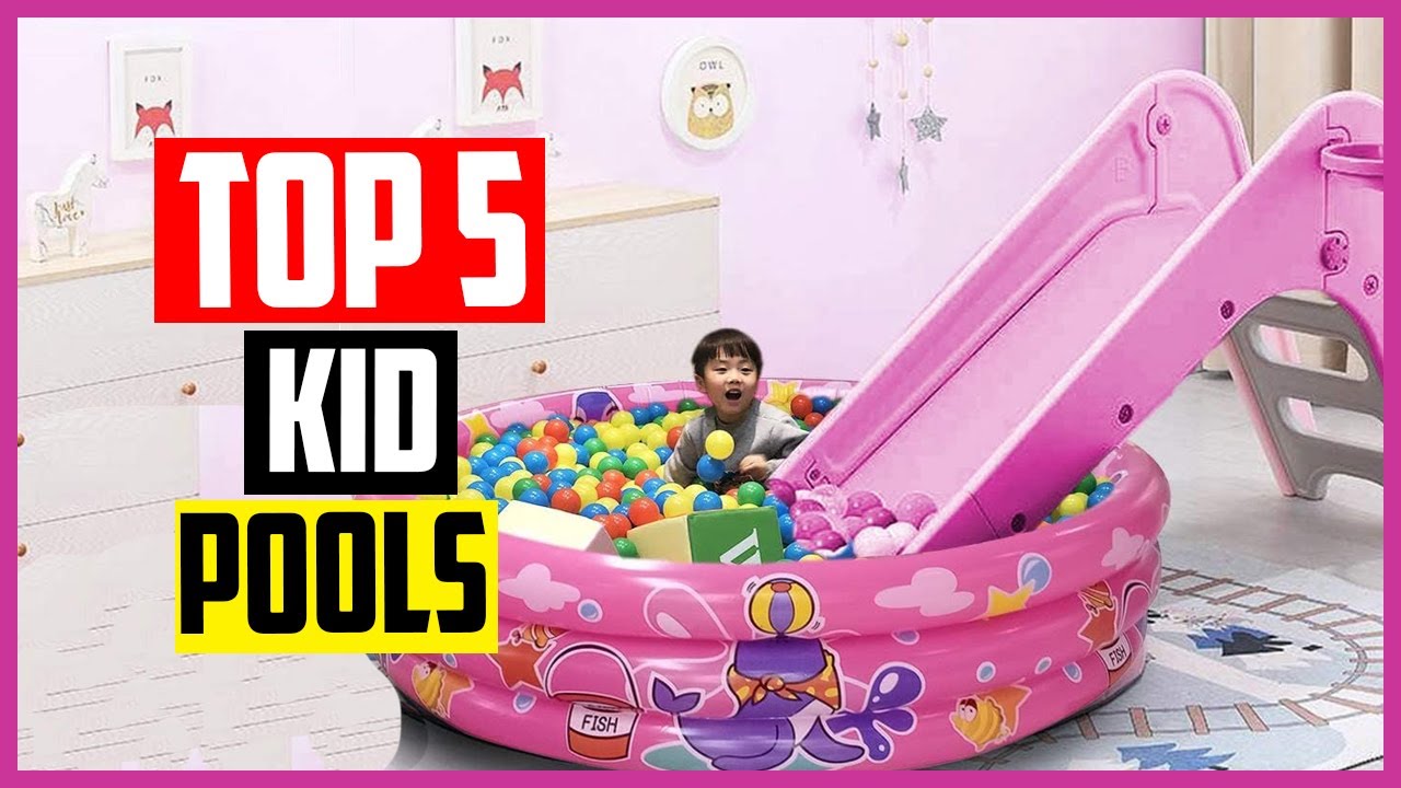 Top 5 Best Kid Pools in 2024 YouTube