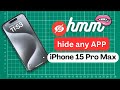 How to hide any application on iphone 15 pro max 