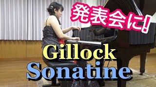 ギロック：ソナチネ 第１楽章　ピアニスト 近藤由貴/Gillock: Sonatine 1mov. Piano, Yuki Kondo