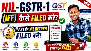 NIL GSTR-1 (IFF) Filing in 5 Minutes ⚡ | GST NIL Return Kaise File Kare? Step-by-Step Guide 2026