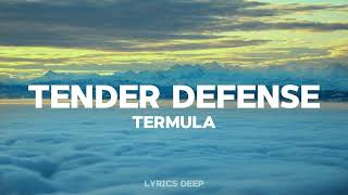 TERMULA - Tender Defense (Lyrics Video)