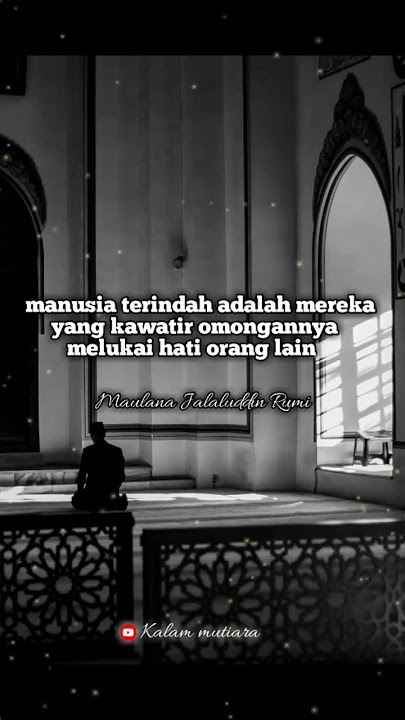 Story wa kalam mutiara maulana jalaluddin rumi || kalam mutiara