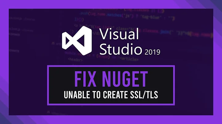 Fix Visual Studio NuGet "Unable to load" | "Could not create SSL/TLS secure channel"