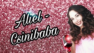 Miniatura de "ALIEL - Csinibaba [Mulatós cover]"