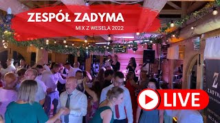 Video thumbnail of "Zespół muzyczny Zadyma - LIVE 2022"