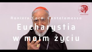 Wielki Czwartek. Eucharystia w moim życiu (Raniero Card. Cantalamessa OFMCap)