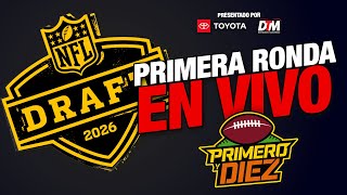 Análisis primera ronda del Draft NFL 2026 en VIVO