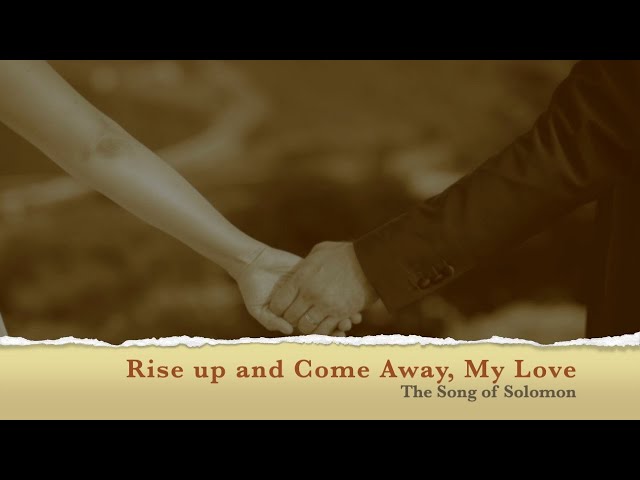 Rise Up and Come Away, My Love