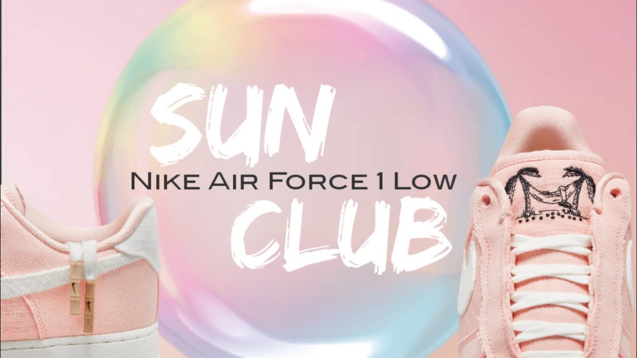 SUNCLUB 2022 Nike Air Force 1 Low • Detailed Look 