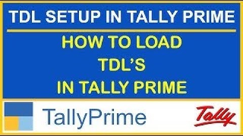 HOW TO LOAD TDL IN TALLY PRIME | TallyPrime में TDL कैसे Load करे | TDL IN TALLY RPIME