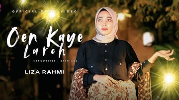 OEN KAYE LUROH - LIZA RAHMI (Official Music Video) Lagu Aceh Terbaru 2025  #laguaceh