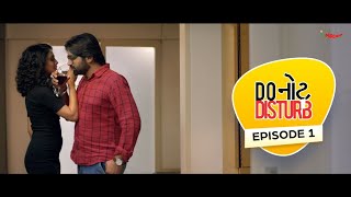 US waali Maasi I Episode 1 I Do નોટ Disturb I Malhar Thakar I Manasi Parekh