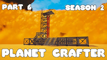 Planet Crafter Part S2E6 - Building our launch platform