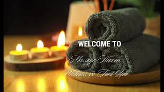 Welcome to Massage Heaven Wellness & Foot Spa