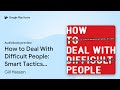 How to Deal With Difficult People: Smart… by Gill Hasson · Audiobook preview