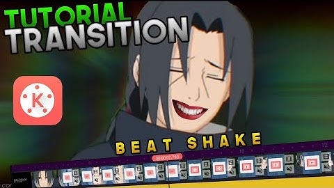 Membuat Vidio Amv Shake Transisi - Basic - With Kinemaster