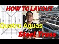 Quatro Aguas Steel Truss | How to Layout Quatro Aguas
