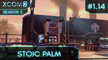 XCom 2 - Season 2 (Long War/Better Advent) - Attempt 1 Ep 14 (Investigate Advent Blacksite)