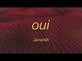 Jeremih - oui (TikTok Remix) Lyrics | oh yeah oh oh yeah song there