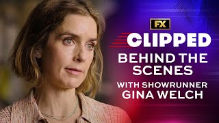 Behind the Scenes with Showrunner Gina Welch | Clipped | FX