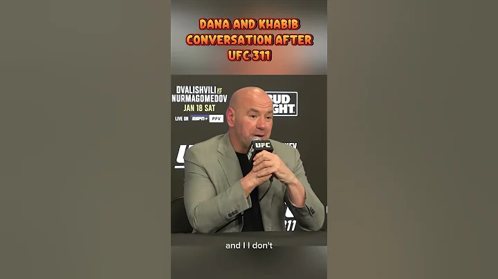 Dana white and khabib conversation after UFC 311