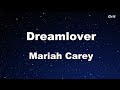 Dreamlover - Mariah Carey Karaoke 【No Guide Melody】 Instrumental