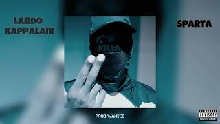 Lando Kappalani & Sparta - Killa Prod Wanted