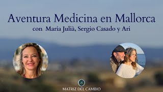 ATERRIZAJE DE LA MATRIZ EN MALLORCA con María Julià en Espai Terrarotja y Sergio Casado