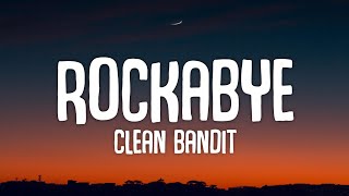 Rockabye - Clean Bandit ( Lyrics )