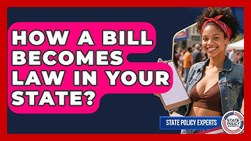 How A Bill Becomes Law In Your State? - State Policy Experts