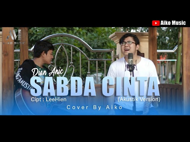 DIAN ANIC - SABDA CINTA | COVER BY AIKO (TARLING AKUSTIK) class=