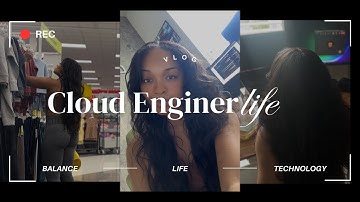 Cloud Engineer | Day in the Life Vlog