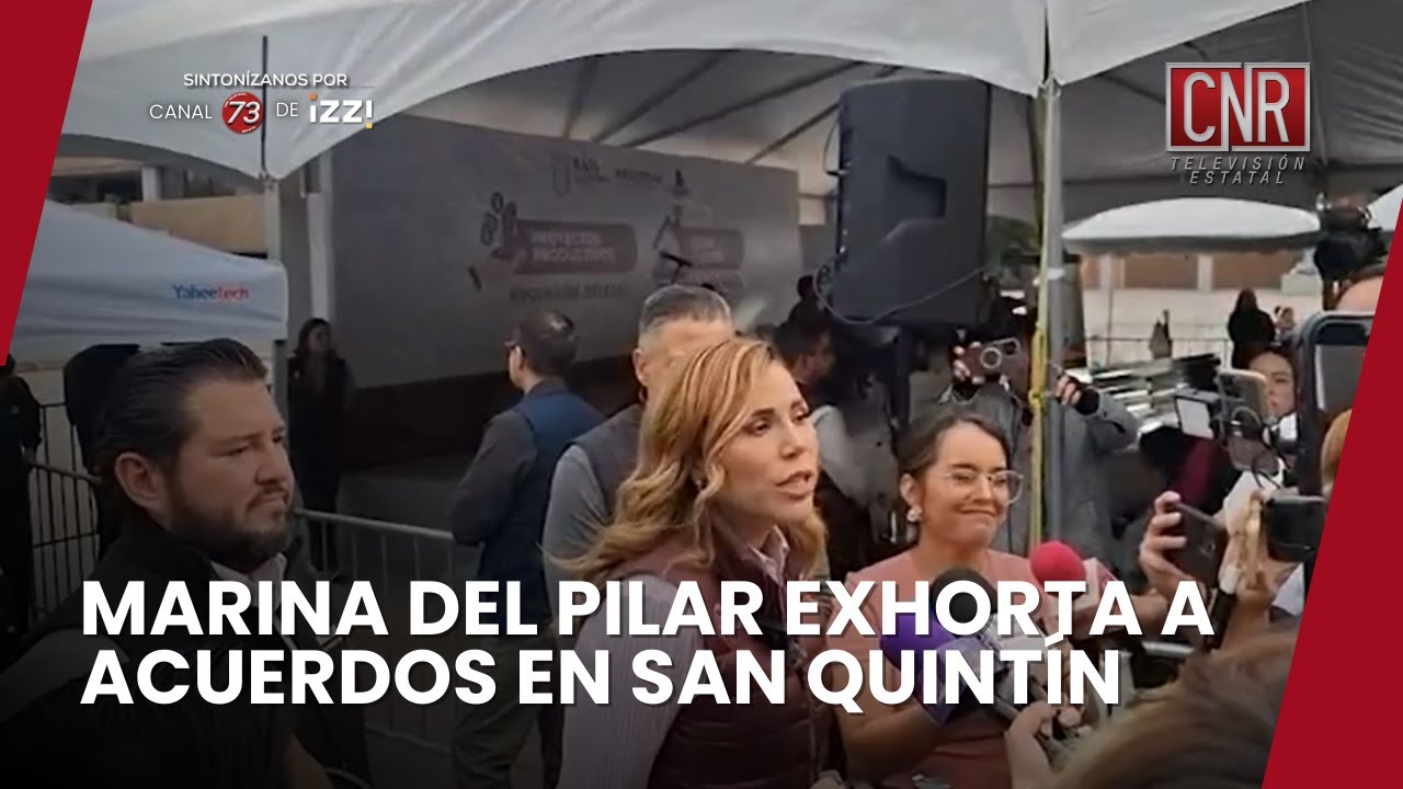 MARINA DEL PILAR EXHORTA A ACUERDOS EN SAN QUINTÍN
