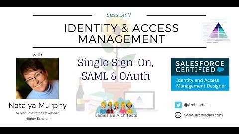 Single Sign-On, SAML Validator & OAuth with Natalya Murphy