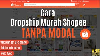 Cara Dropship Murah Ke Kedai Dropship Shopee Anda Tanpa Modal , Auto Sync ,Register Dan Klik Jer! screenshot 5