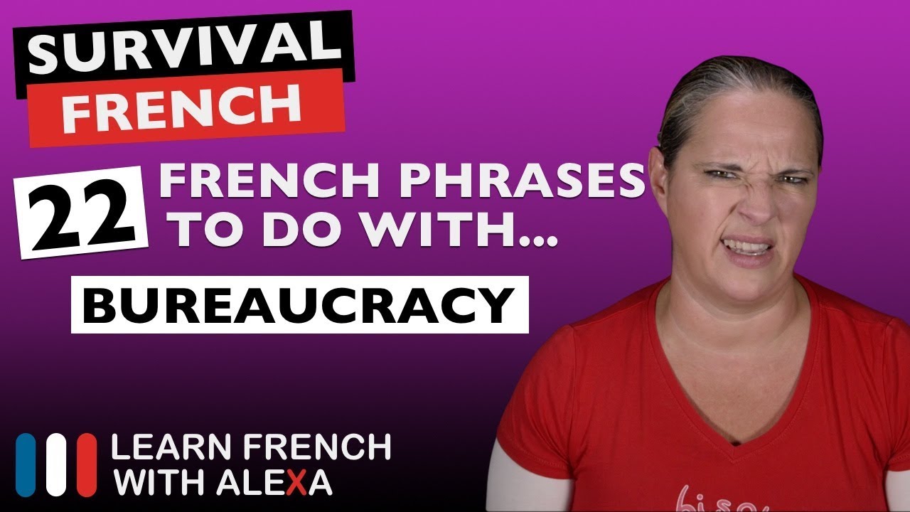 ⁣22 French phrases to help you survive French bureaucracy