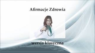 Afirmacje Zdrowia - Ver. Dla Kobiet