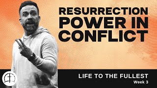 Resurrection Power in Conflict | Pastor Doc Hanberry