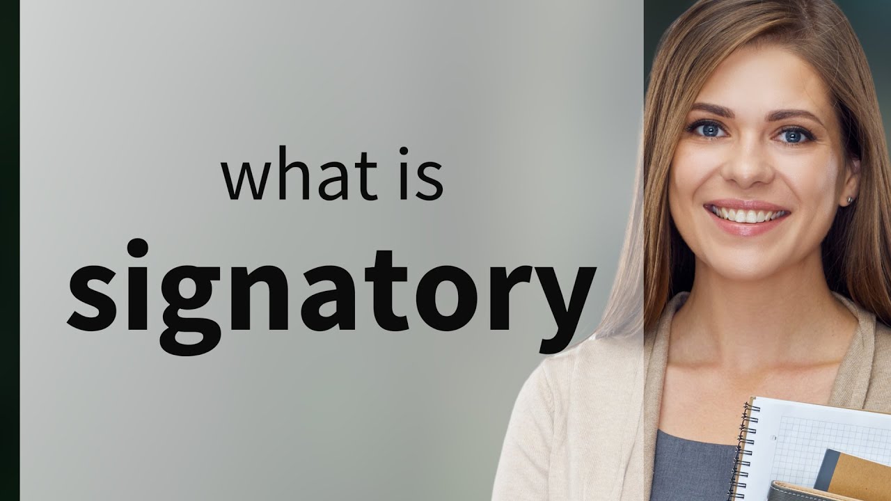 Signatory What Is SIGNATORY Definition YouTube