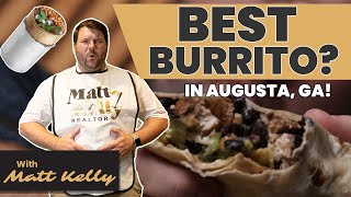 $6 Burrito vs $12 Burrito In Augusta GA
